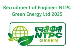 Recruitment of Engineer NTPC Green Energy Ltd 2025