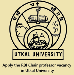 RBI Chair professor vacancy in Utkal University
