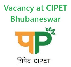 Vacancy at CIPET Bhubaneswar