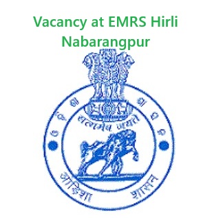 Vacancy at EMRS Hirli Nabarangpur