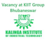 Vacancy at KIIT Group Bhubaneswar