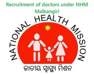 Recruitment of doctors under NHM Malkangiri
