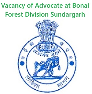 Vacancy of Advocate at Bonai Forest Division Sundargarh