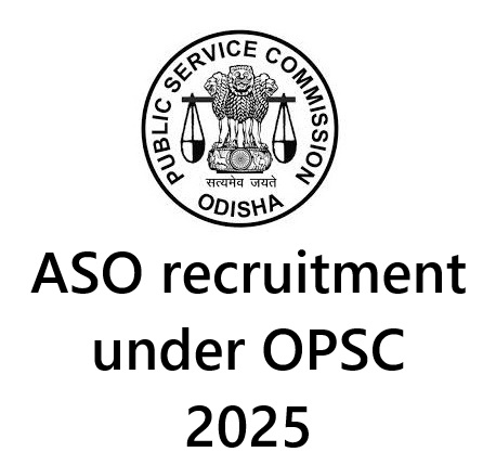 ASO recruitment under OPSC 2025