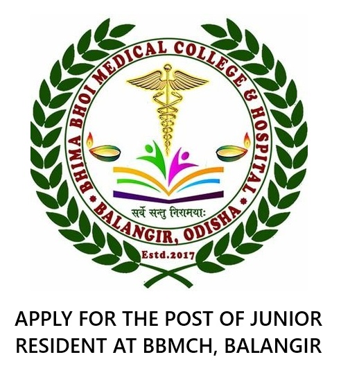 BHIMA BHOI MEDICAL COLLEGE AND HOSPITAL VACANCY