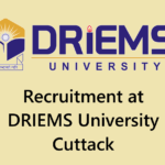 Recruitment at DRIEMS University Cuttack