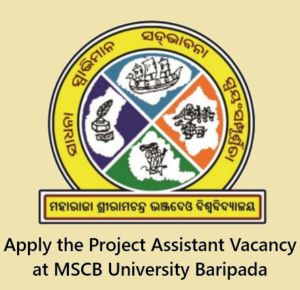 Vacancy at MSCB University Baripada