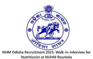 NHM Odisha Recruitment 2025