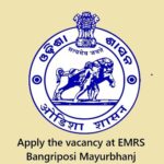 Recruitment at EMRS Bangriposi Mayurbhanj