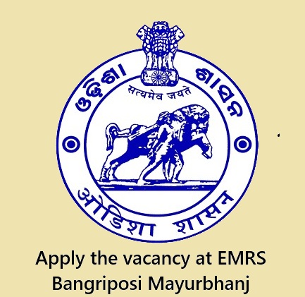 Recruitment at EMRS Bangriposi Mayurbhanj