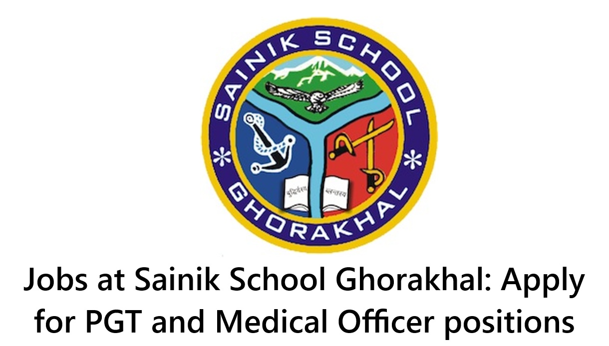 Jobs at Sainik School Ghorakhal