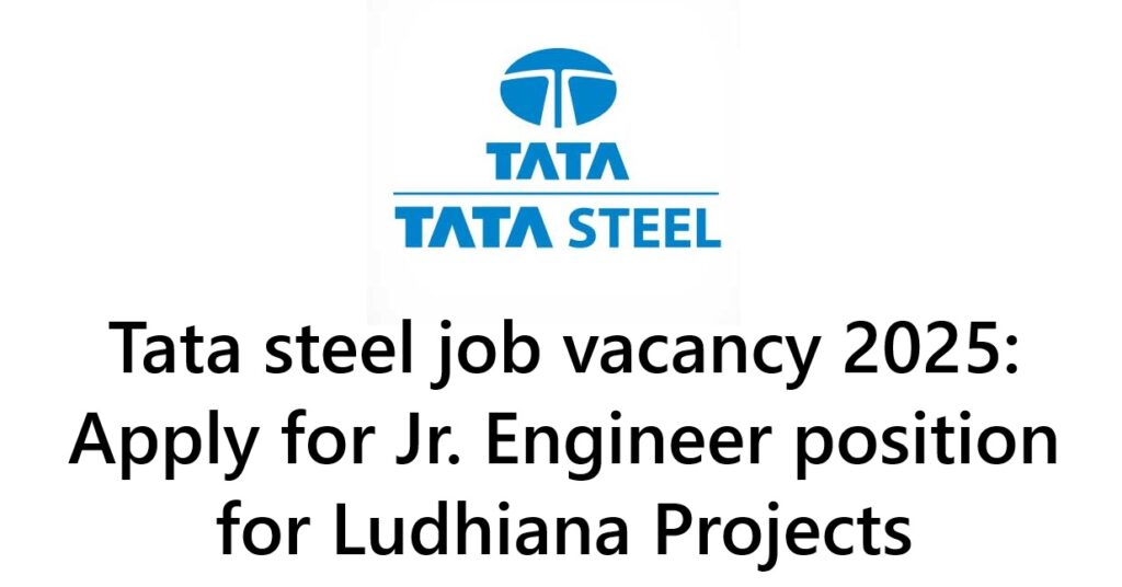 Tata steel job vacancy 2025