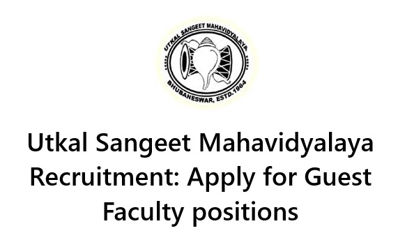Utkal Sangeet Mahavidyalaya Recruitment