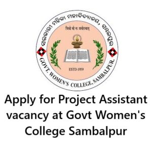 Project Assistant vacancy at Govt Womens College Sambalpur