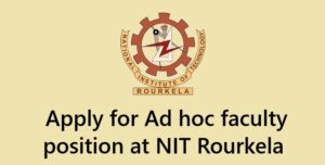 Faculty recruitment NIT Rourkela