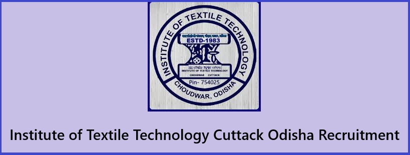 Institute of Textile Technology Cuttack Odisha