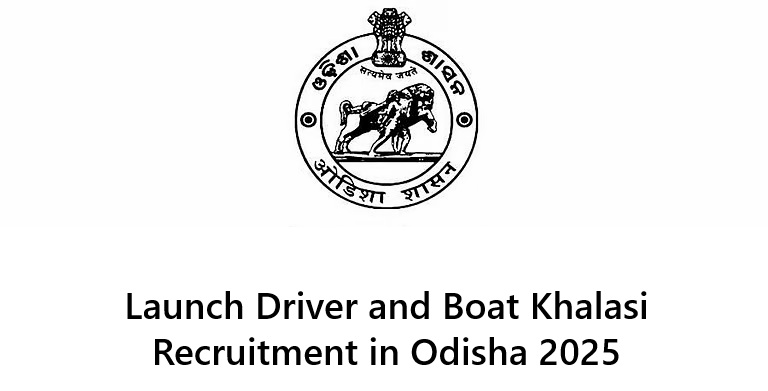 Launch Driver and Boat Khalasi Recruitment