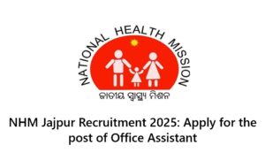 NHM Jajpur Recruitment
