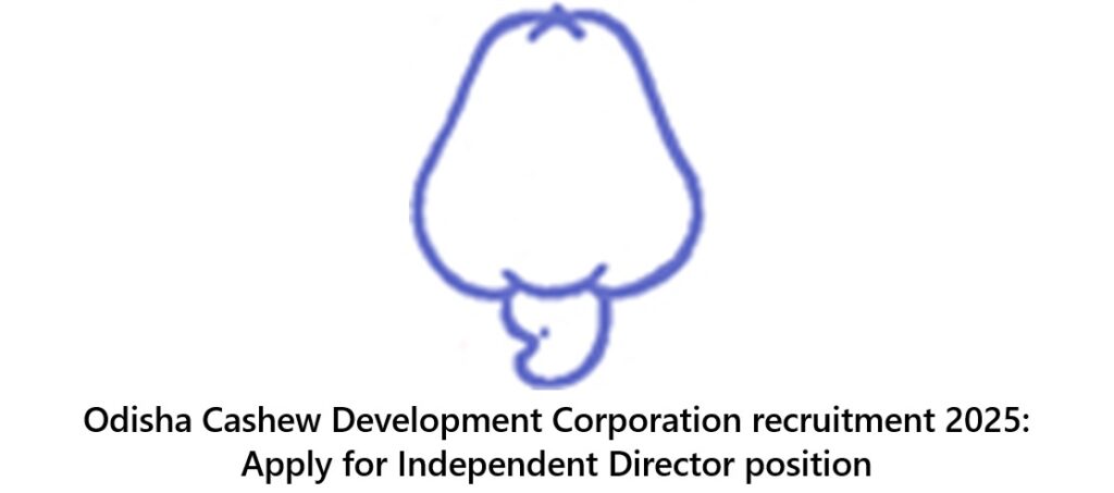 Odisha Cashew Development Corporation recruitment