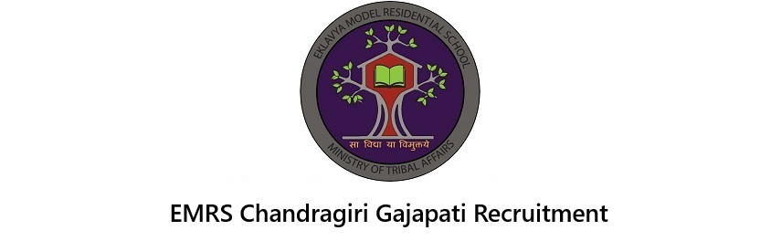 EMRS Chandragiri Gajapati Recruitment
