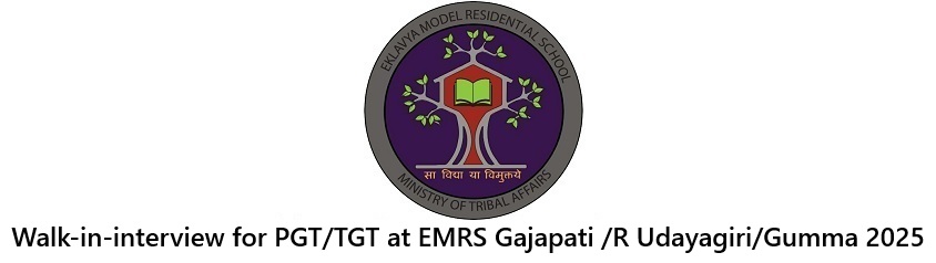 Recruitment at EMRS Gajapati /R Udayagiri/Gumma