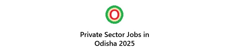 Private Sector Jobs in Odisha