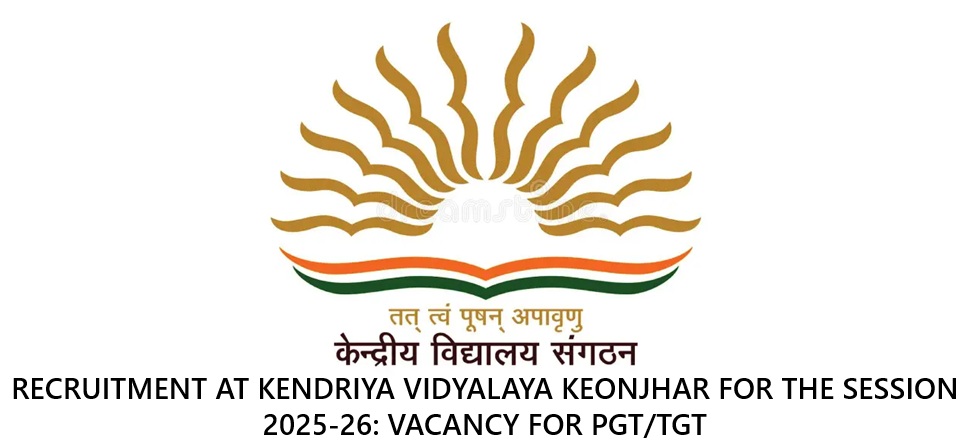 RECRUITMENT AT KENDRIYA VIDYALAYA KEONJHAR