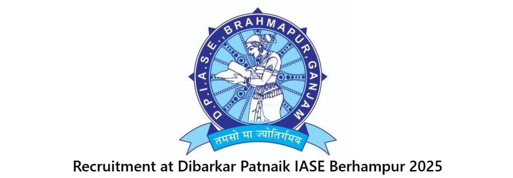 Recruitment at Dibarkar Patnaik IASE Berhampur