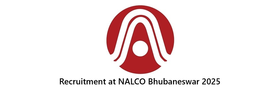 Recruitment at NALCO Bhubaneswar