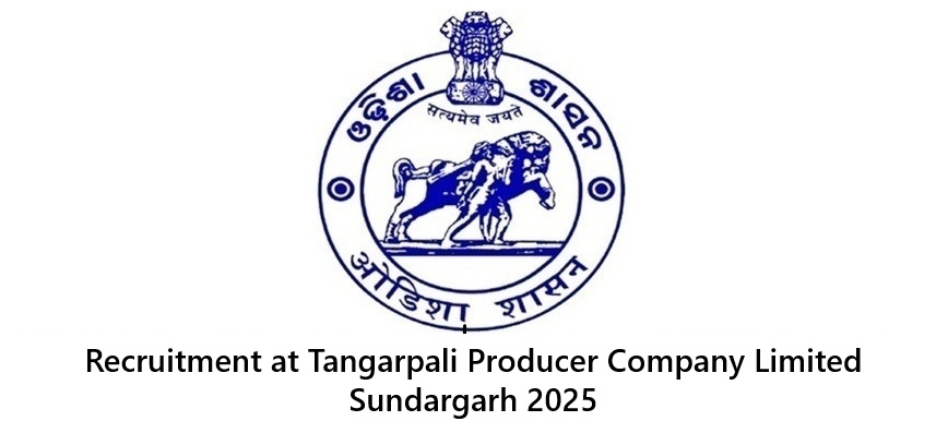 Recruitment at Tangarpali Producer Company Limited Sundargarh