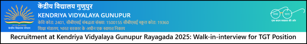 Recruitment at Kendriya Vidyalaya Gunupur