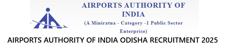 AIRPORTS AUTHORITY OF INDIA ODISHA RECRUITMENT