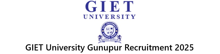 GIET University Gunupur Recruitment