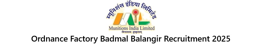 Ordnance Factory Badmal Balangir Recruitment