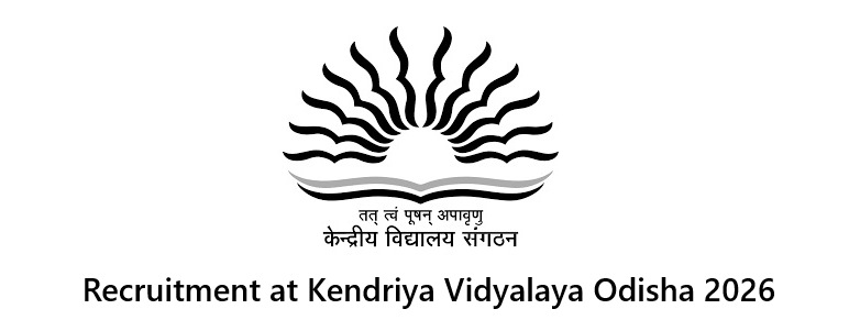 Recruitment at Kendriya Vidyalaya Odisha 2026