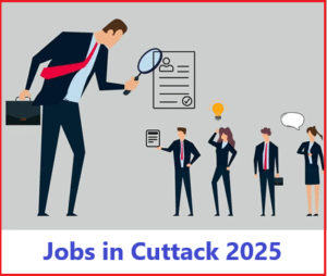 Jobs in Cuttack 2025