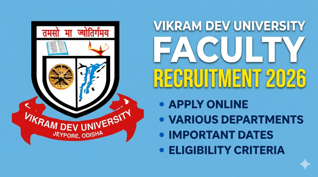 Vikram Dev University Jeypore Recruitment 2026