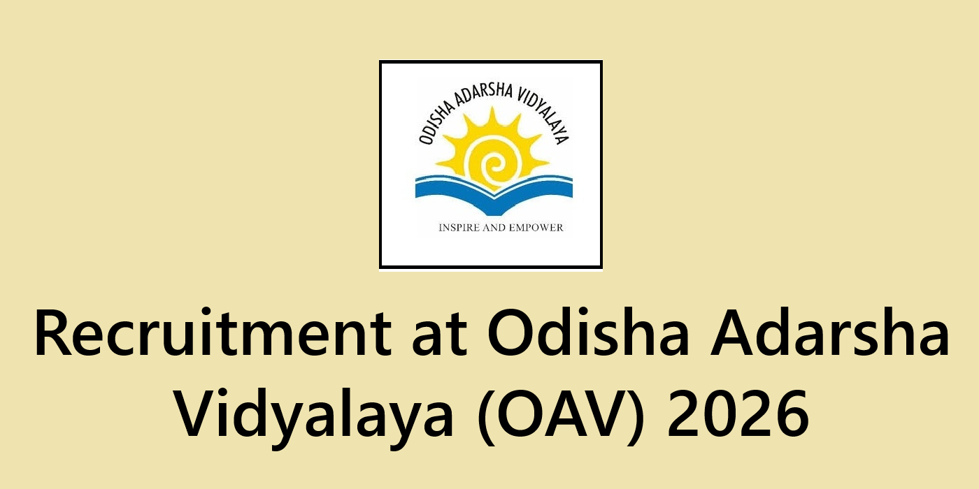 Recruitment at Odisha Adarsha Vidyalaya (OAV) 2026