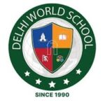 Delhi World School Recruitment 2026