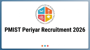 PMIST Periyar Recruitment 2026