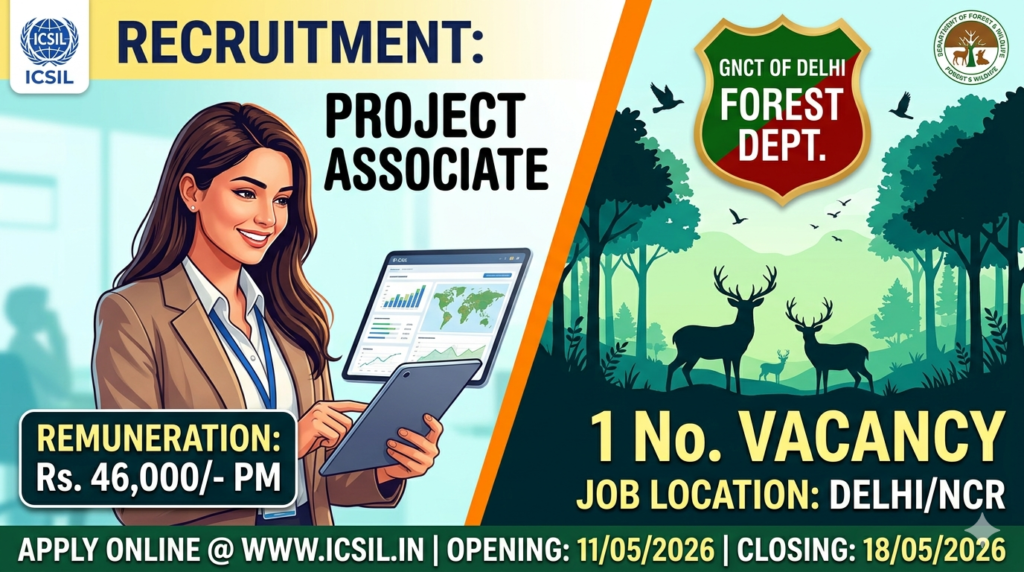 ICSIL Delhi Project Associate Recruitment 2026