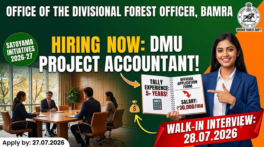 Recruitment of DMU Level Project Accountant at Bamra Wildlife Division