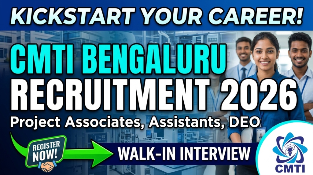 CMTI Bengaluru Recruitment 2026
