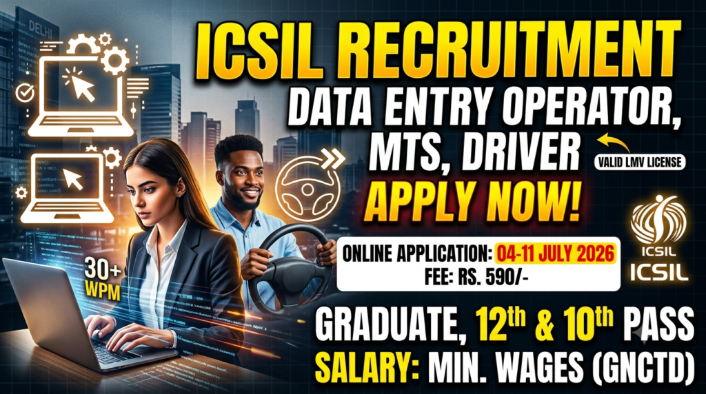 ICSIL Recruitment 2026