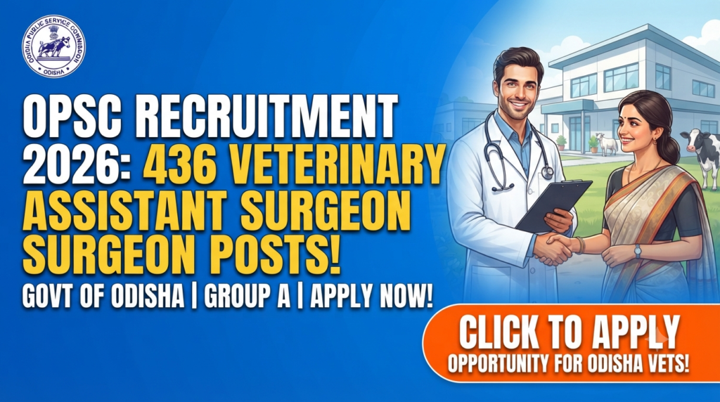 Veterinary Assistant Surgeon Recruitment at OPSC 2026